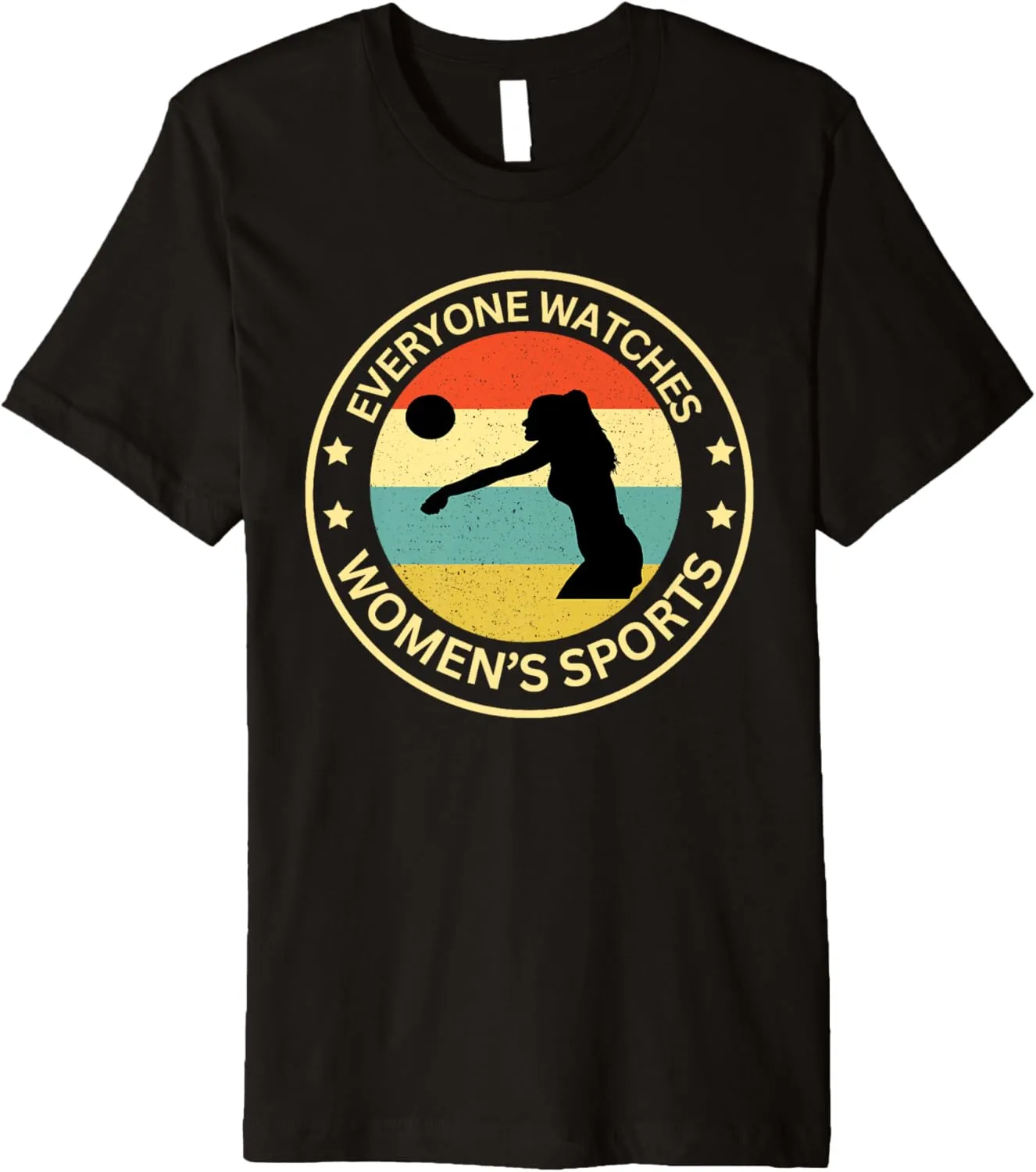 Everyonw Watches Women's Sports, Women's Sports Sports Shirt Premium T-Shirt