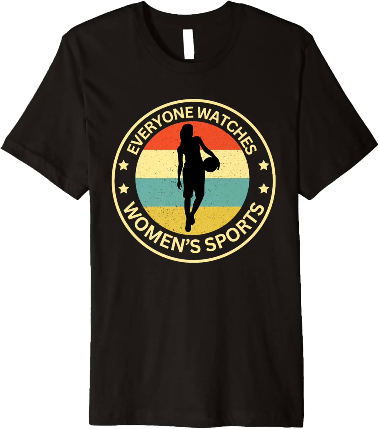 Everyonw Watches Women's Sports, Women's Sports Sports Shirt Premium T-Shirt