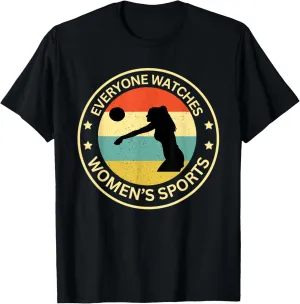 Everyonw Watches Women's Sports, Women's Sports Sports Shirt T-Shirt
