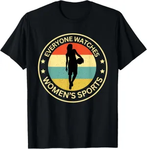 Everyonw Watches Women's Sports, Women's Sports Sports Shirt T-Shirt