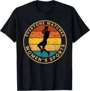 Everyonw Watches Women's Sports, Women's Sports Sports Shirt T-Shirt