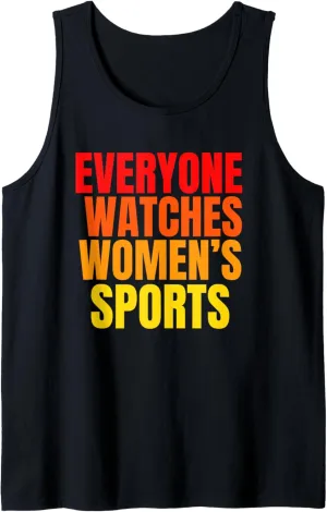 Everyonw Watches Women's Sports, Women's Sports Sports Shirt Tank Top