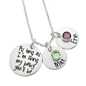 Personalized As Long As I'm Living My Baby You'll Be Engraved Necklace - Mom Mommy Jewelry Custom Name & Birthstone - 1351
