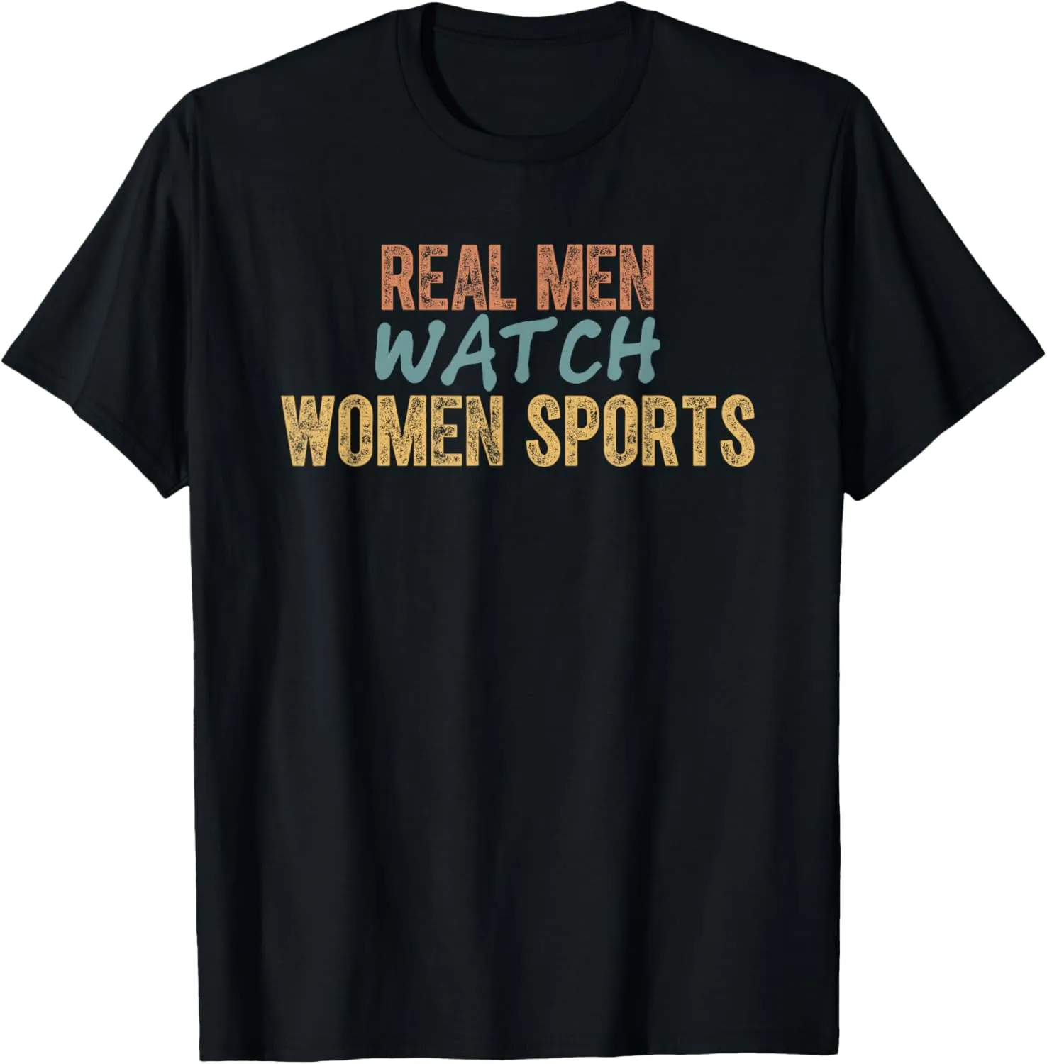 Real Men Watch Women Sports Elite Women's Team Sport T-Shirt