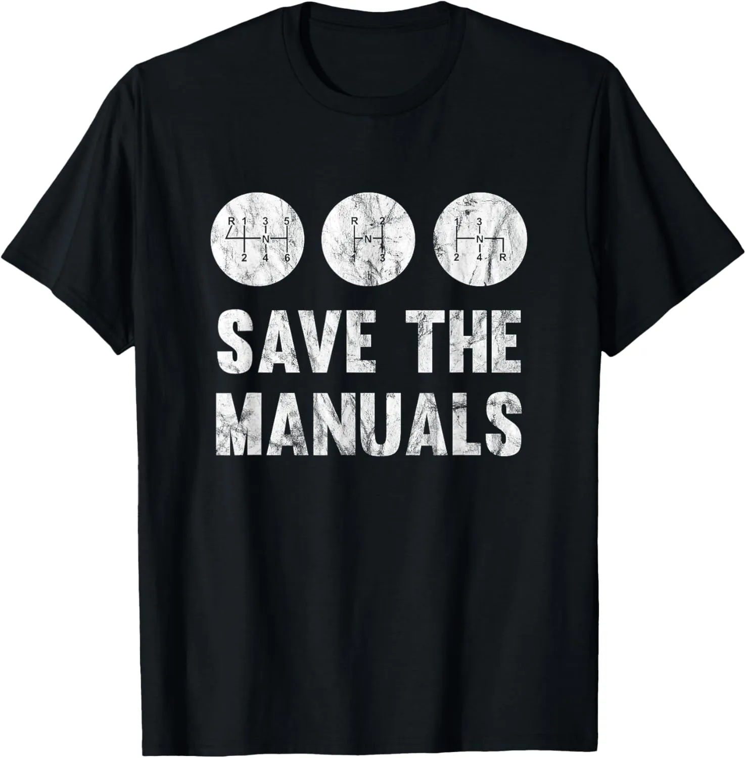Save The Manuals Manual Transmission Gearshift T-Shirt T-Shirt
