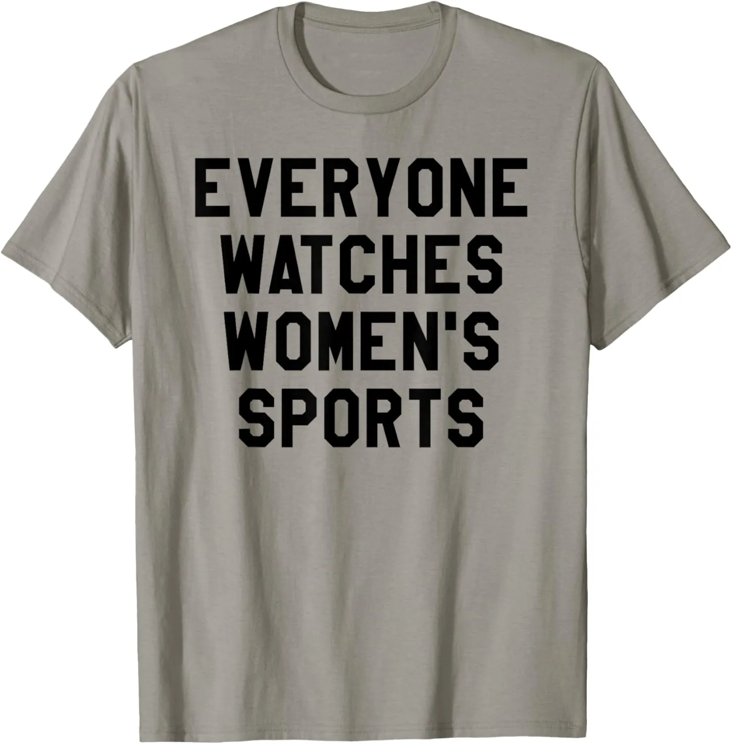 Sports Shirts,Women Together Everyone Watches Women's Sports T-Shirt