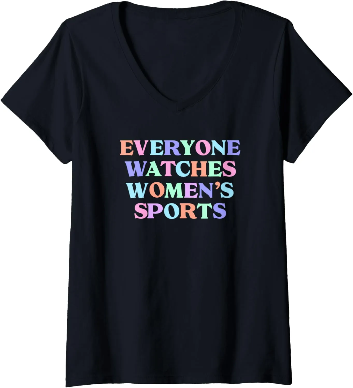 Womens EVERYONE WATCHES WOMENS SPORTS V-Neck T-Shirt