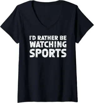 Womens I'd Rather Be Watching Sports V-Neck T-Shirt